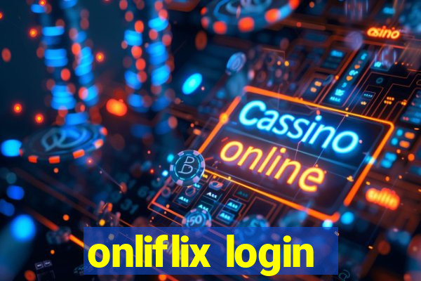 onliflix login